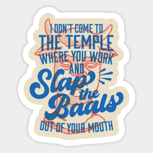 Baals in Your Mouth Sticker